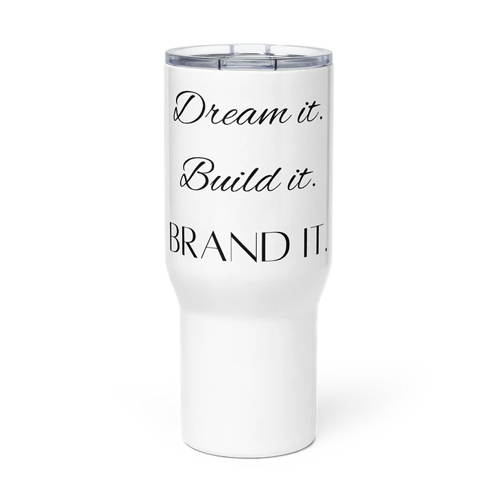 Dream, Build, Brand - Motivational Travel Mug product image (1)