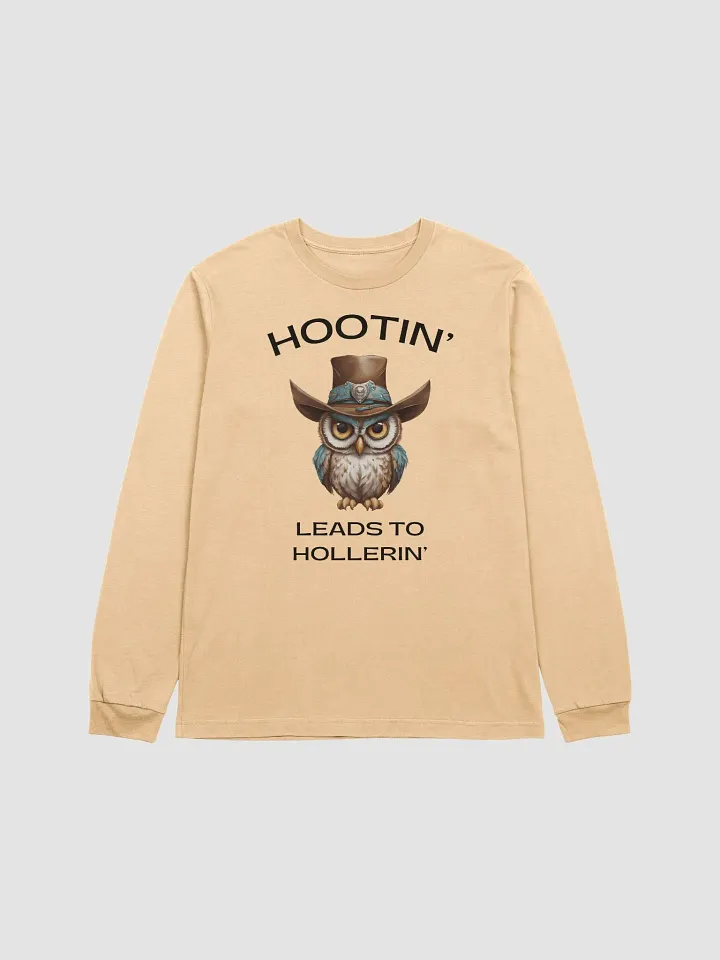 Hootin' Leads to Hollerin' Whimsical Owl Cowboy Long Sleeve Tee product image (1)