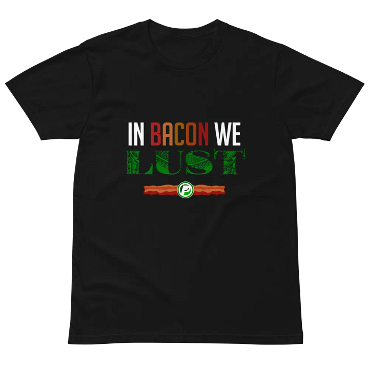 In Bacon We Lust T-Shirt product image (2)