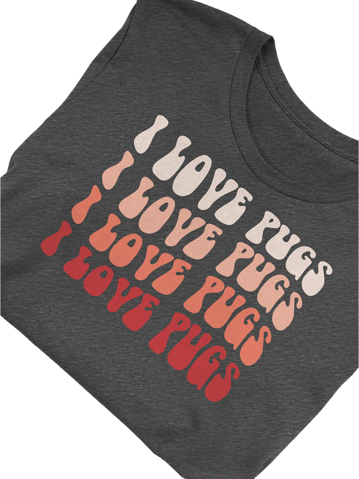 I Love Pugs Retro Wavy 70's Style Inspired Colorful T-Shirt product image (1)