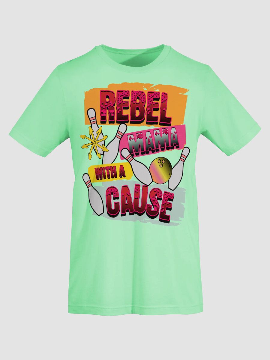 Rebel Mama With A Cause Bowling T-Shirt product image (39)