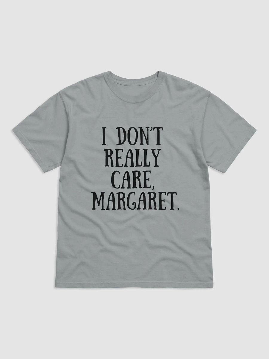 I Don't Really Care Unisex T-Shirt product image (2)