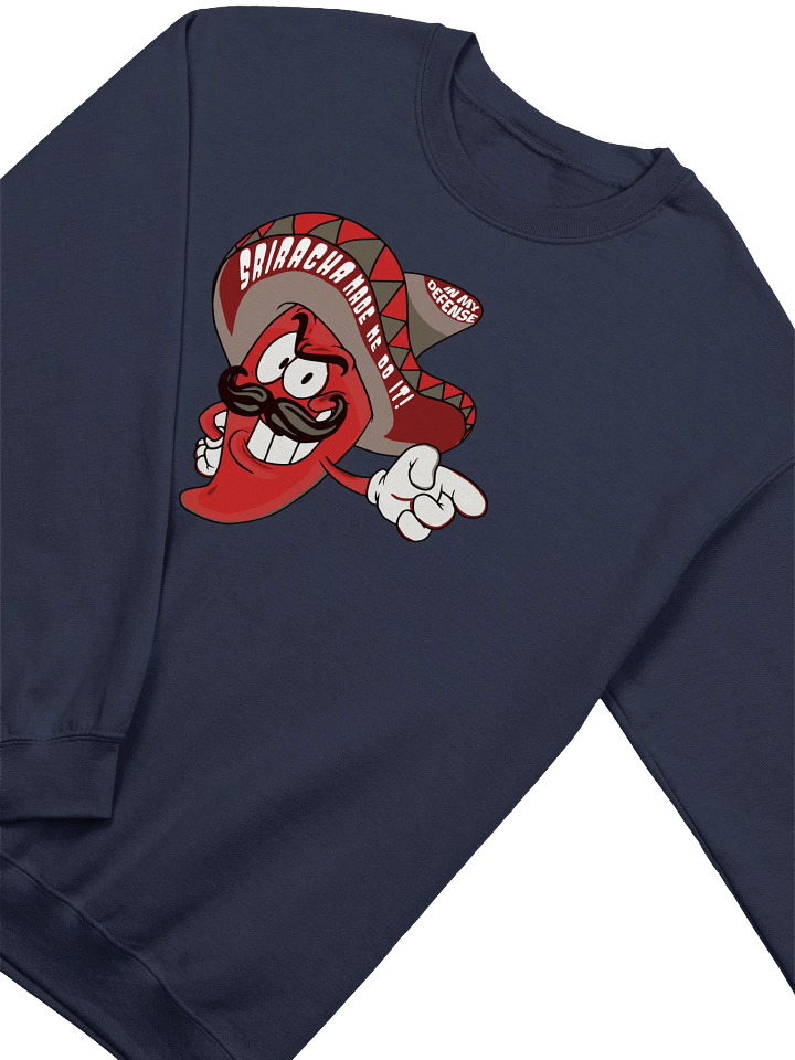 Sriracha Made Me Do It! Crewneck Sweatshirt product image (30)