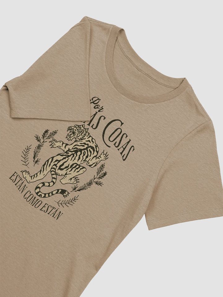 Por Eso las Cosas Están Como Están Camiseta de Mujer product image (2)