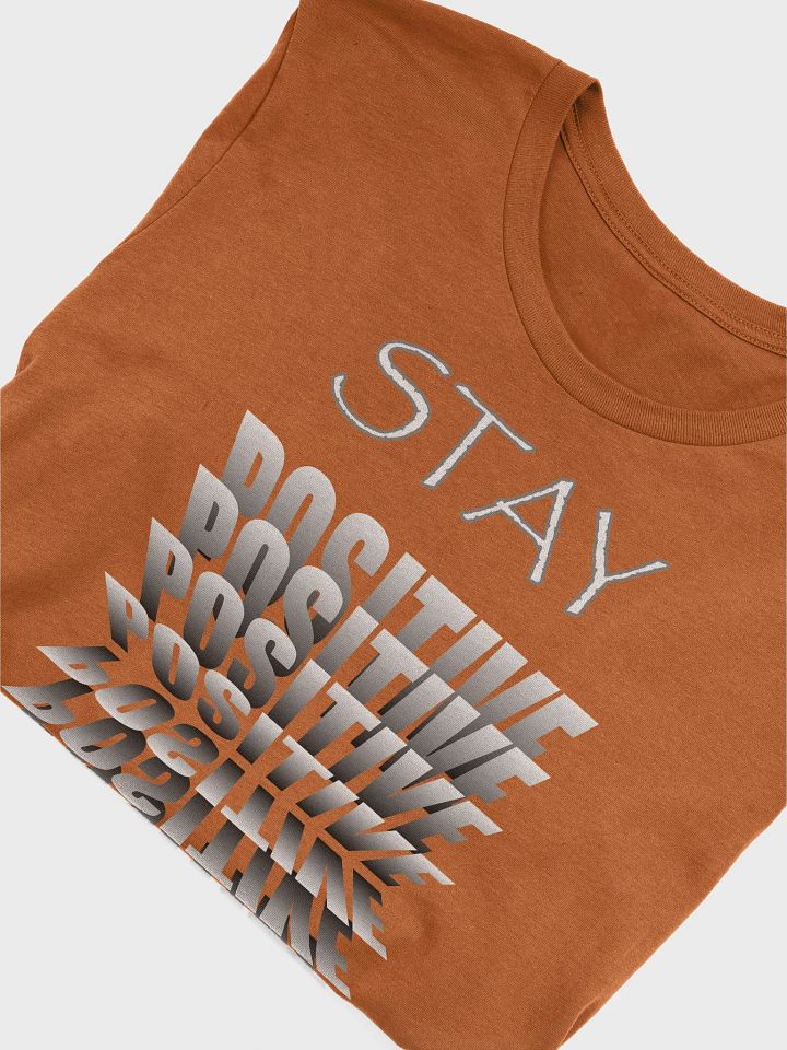 Stay Positive Bella Canvas T-shirt product image (2)