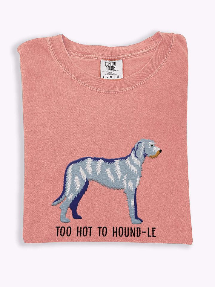 Too Hot to Houndle T-Shirt(Embroidered) of an Irish Wolfhound(Blue Brindle) product image (1)