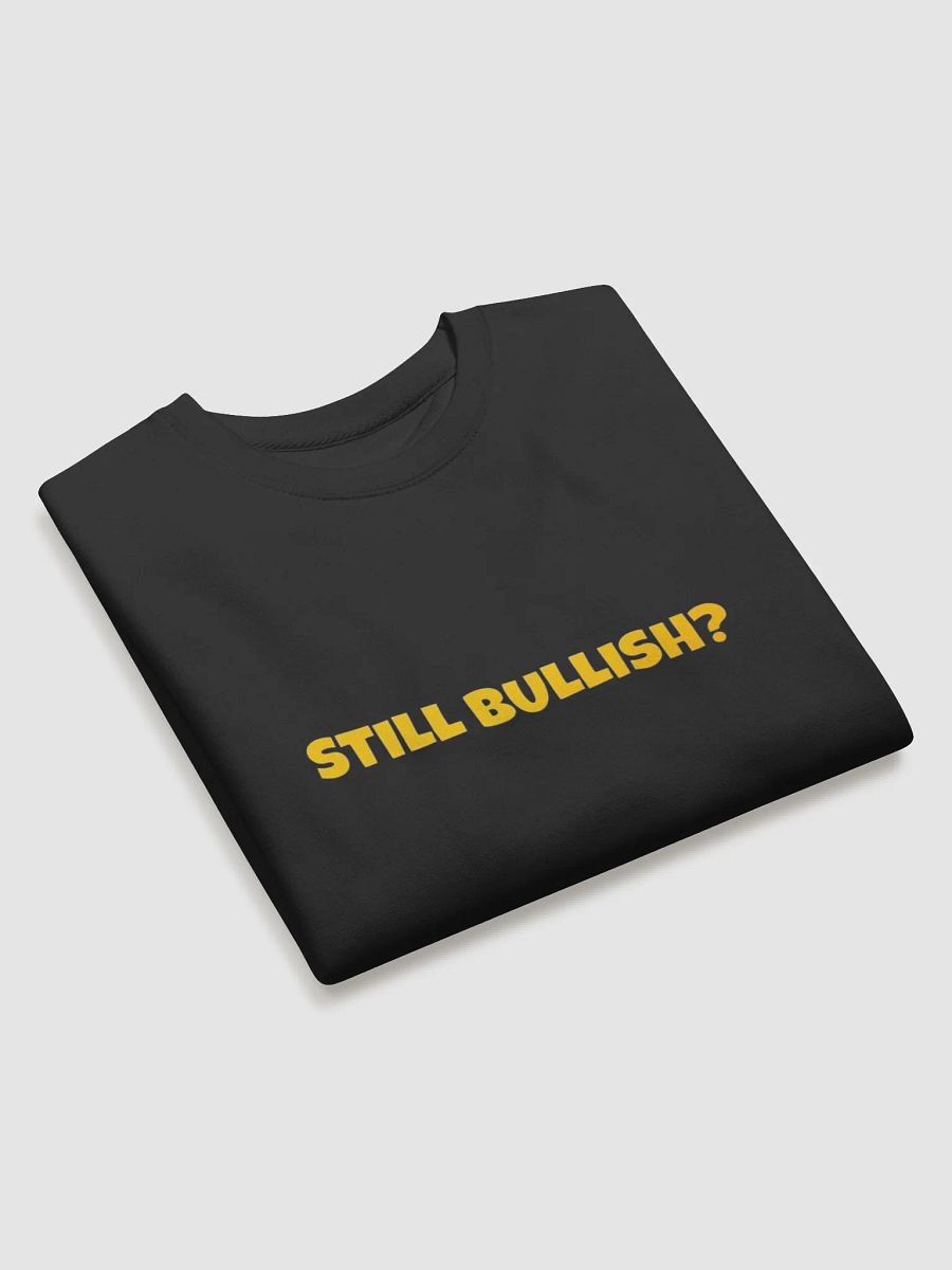 Still Bullish Sweater (Unisex) product image (3)