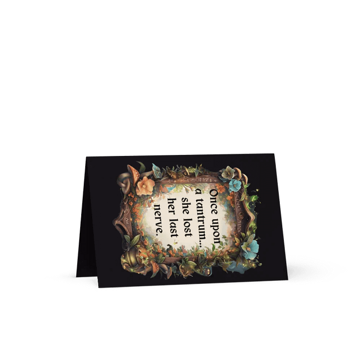 Funny Mom Greeting Card – ‘Once Upon A Tantrum’ Parenting Humor Card product image (1)