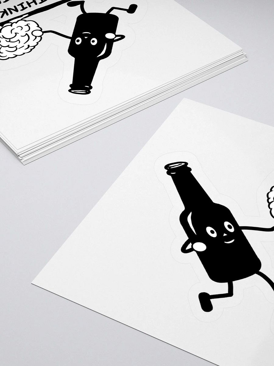 Stop thinking and start drinking Kiss-Cut Stickers product image (10)
