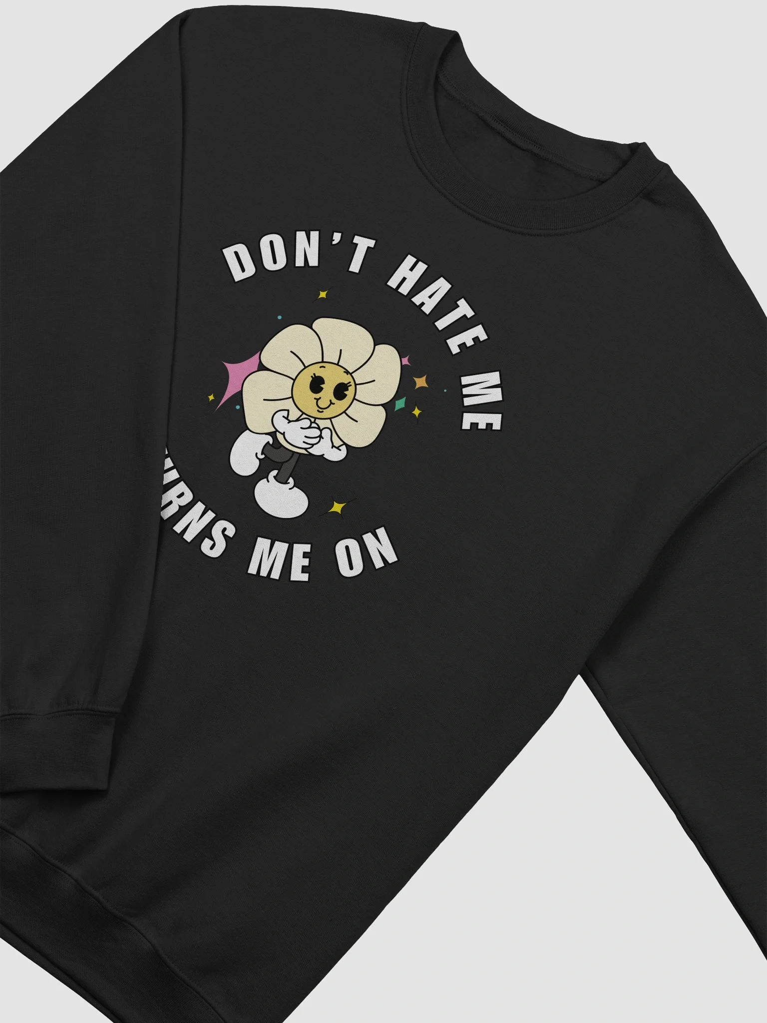 Dont hate me it turms me on Crewneck product image (3)