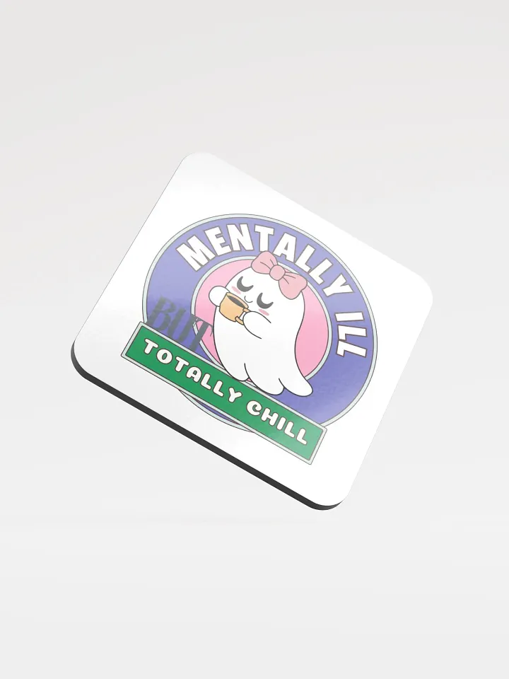 Mentally Ill But Totally - Cork Coaster product image (1)
