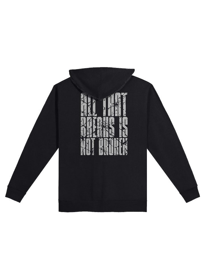 All That Breaks Is Not Broken Zipper Hoodie product image (2)