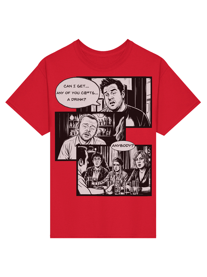 Shaun Of The Dead inspired Can I Get Any Of You A Drink Scene T-Shirt product image (49)