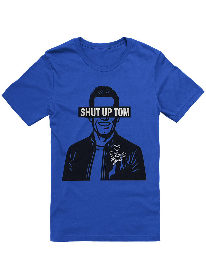 Shut Up Shirt Soft! product image (1)