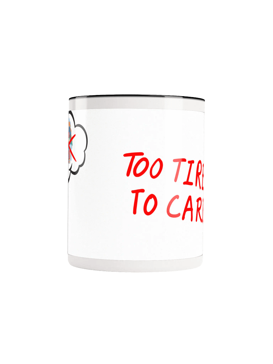 Too Tired to Care – Chaos Mug product image (40)