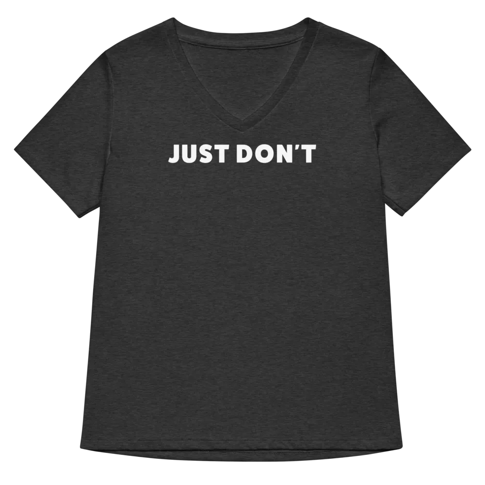 Just Don't | Women's Relaxed V-Neck T-Shirt product image (31)