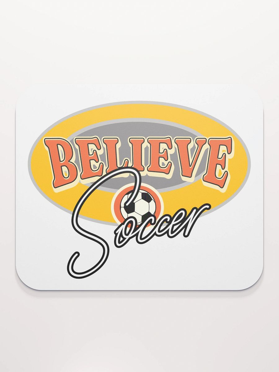 Believe Soccer Mouse Pad product image (1)