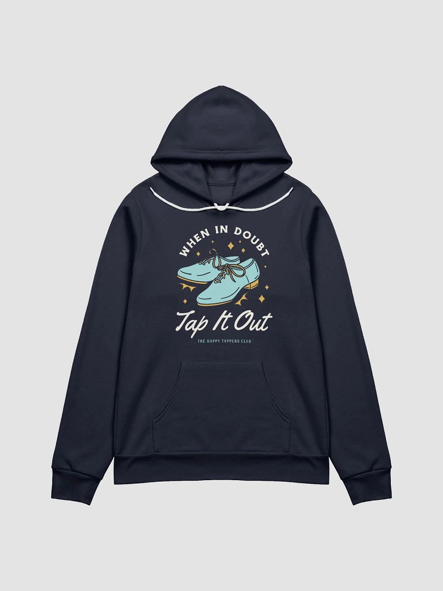When In Doubt, Tap It Out (Happy Tapper) - Hoodie (2 colors) product image (1)