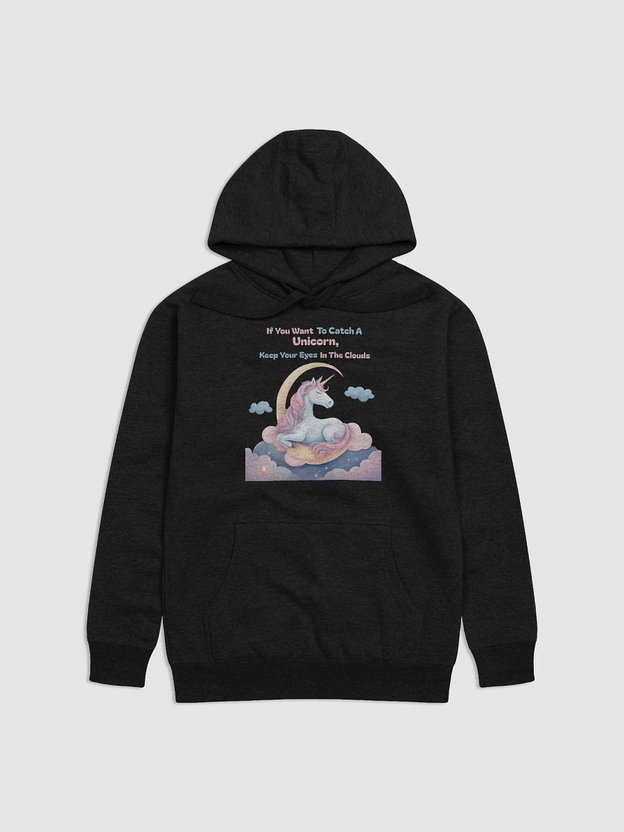 If You Want To Catch A Unicorn, Keep Your Eyes In The Clouds Hoodie product image (1)