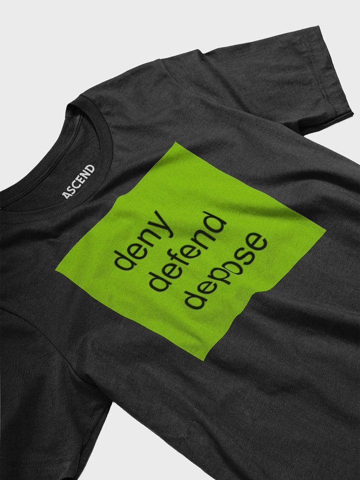 Deny Defend Depose Shirt product image (2)