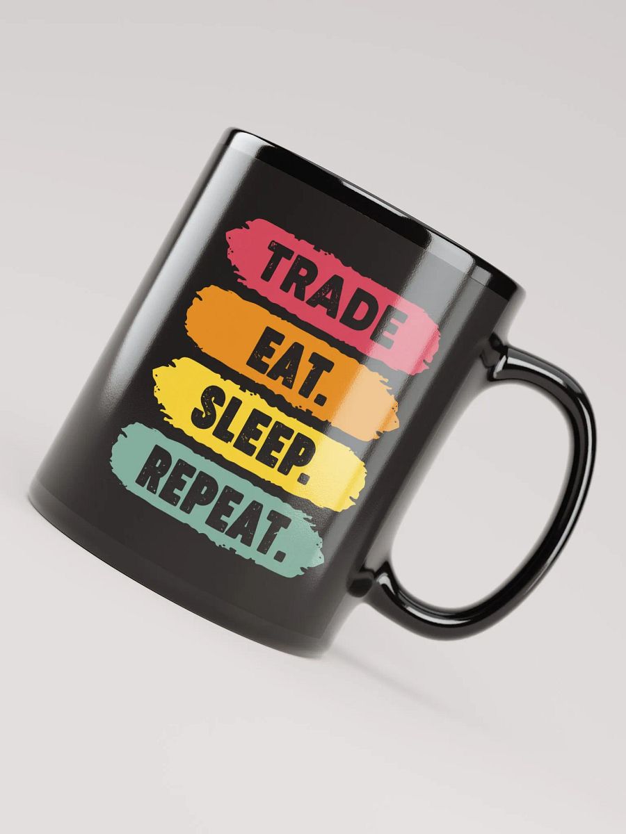 Motivational Brushstroke Mug: Trade. Eat. Sleep. Repeat. product image (3)