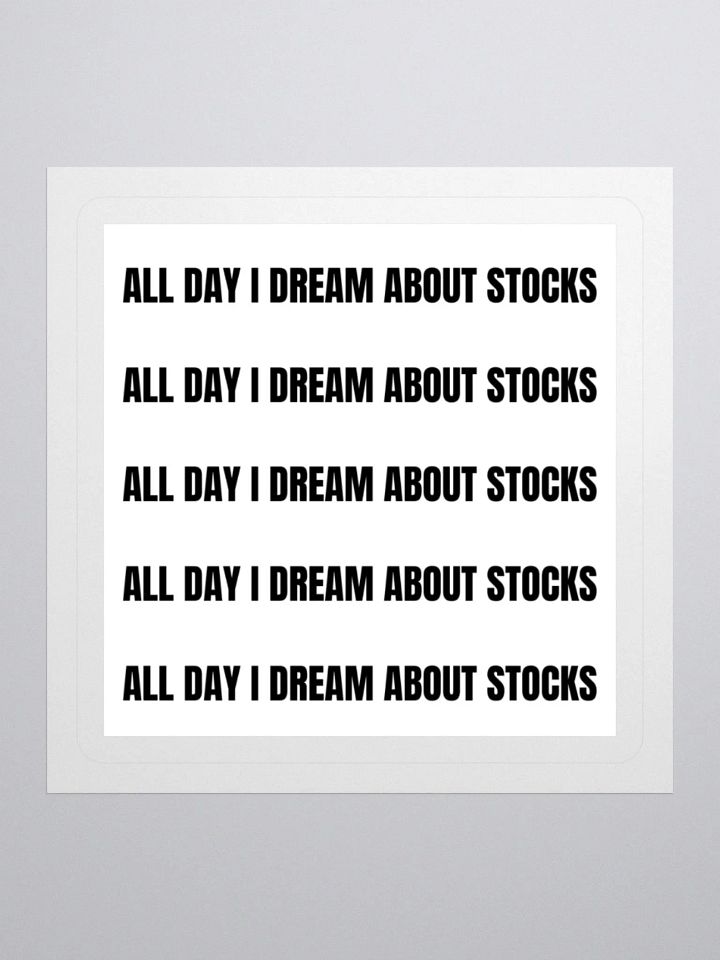 all day i dream about stocks stickers product image (2)