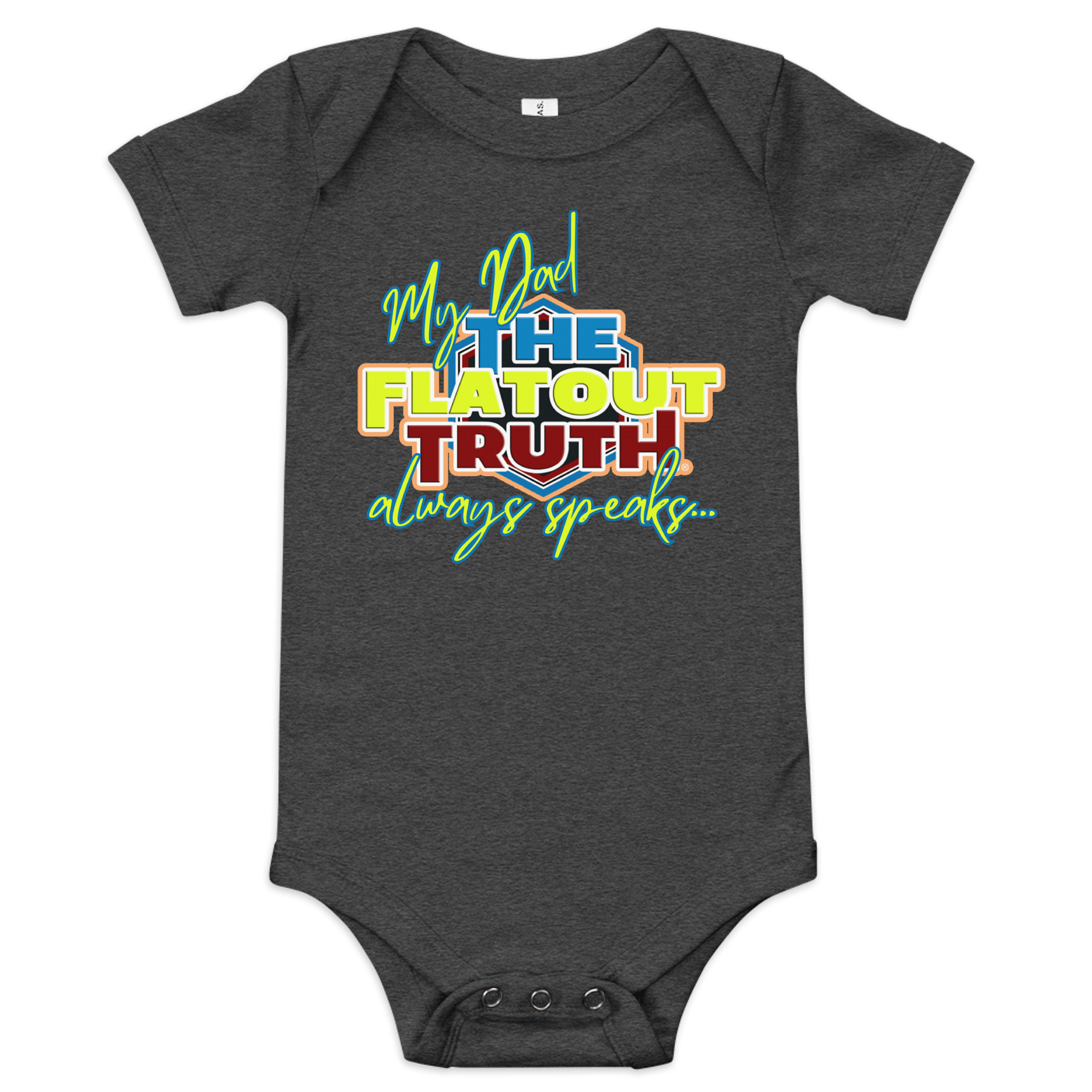 "My Dad always speaks" TFOT Baby Onesie product image (1)