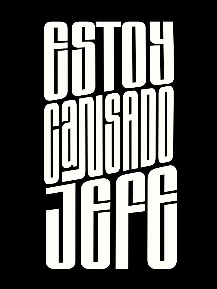 Estoy Cansado Jefe Camiseta Unisex product image (1)