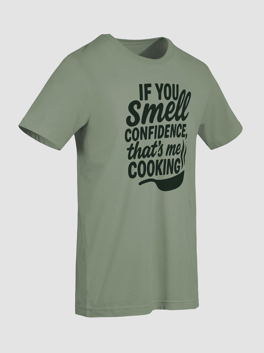 If You Smell Confidence, That's Me Cooking product image (7)