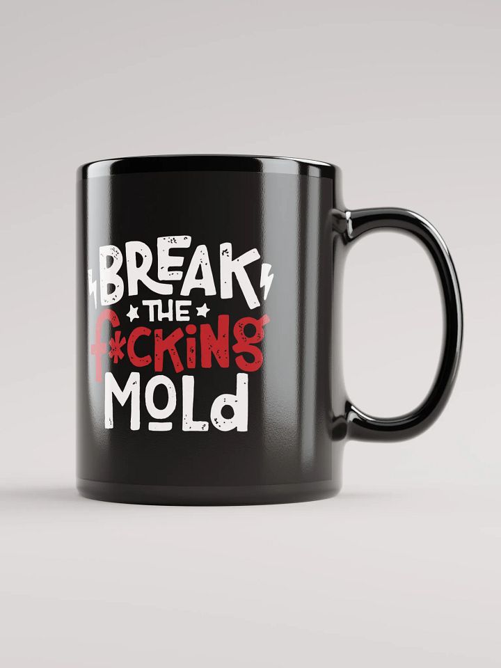 Break the Mold Black Coffee Mug - 11oz product image (1)