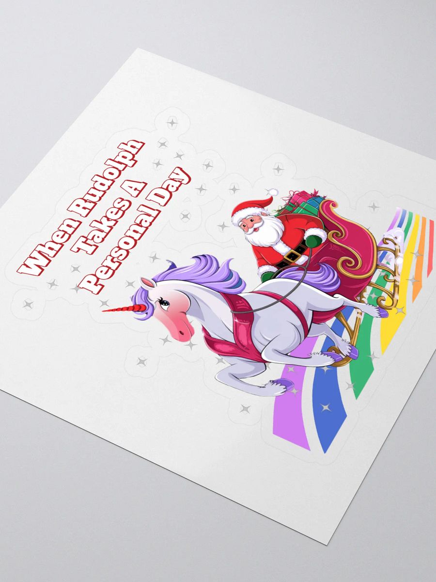 When Rudolph Takes A Personal Day - Santa's Unicorn Sticker product image (3)