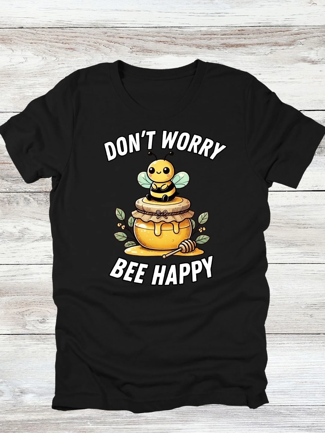 Don't Worry Bee Happy Honey Jar T-Shirt product image (1)