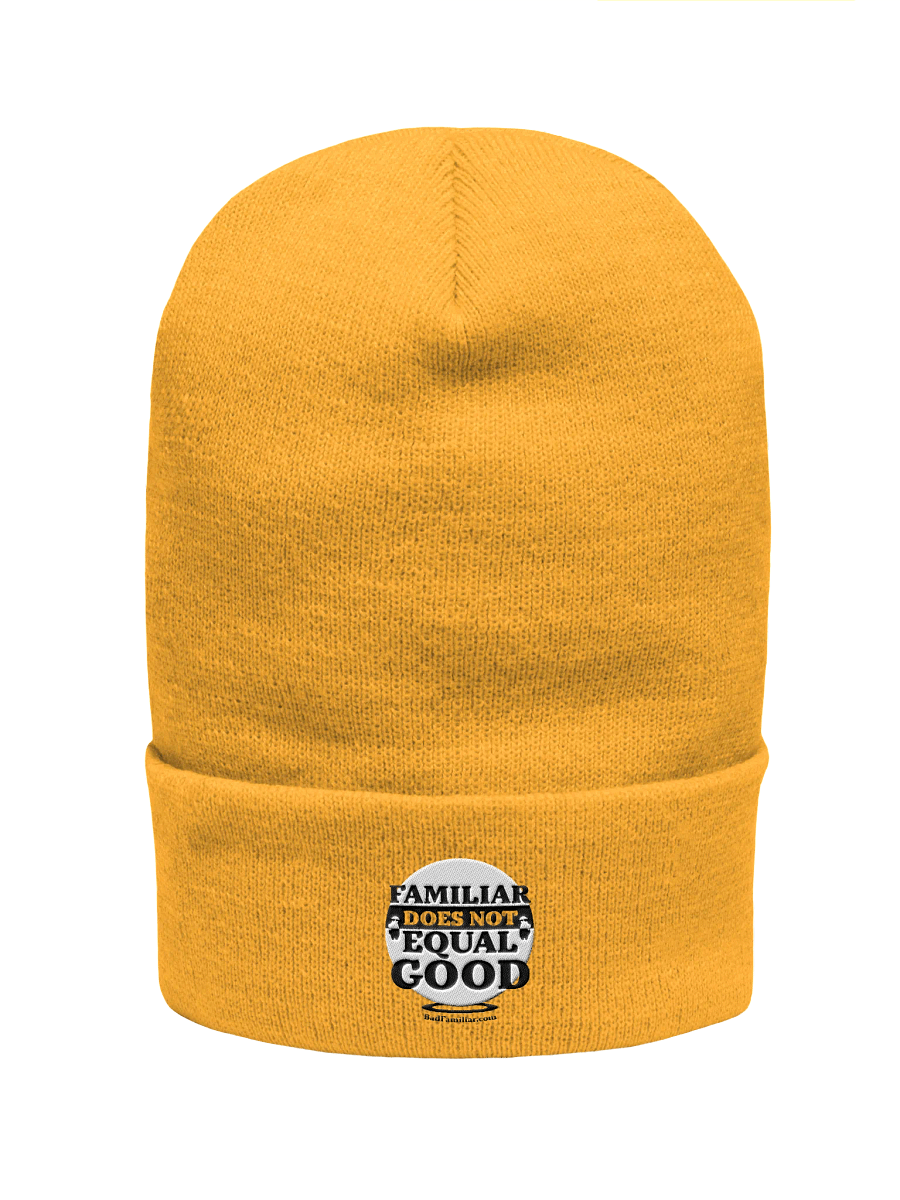 Familiar Does Not Equal Good - Cuffed Beanie product image (18)