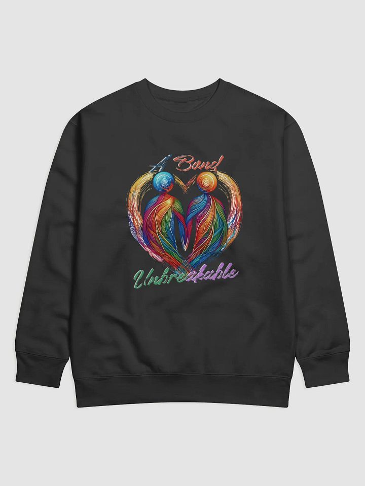 A Bond Unbreakable Cotton Heritage Premium Sweatshirt product image (1)