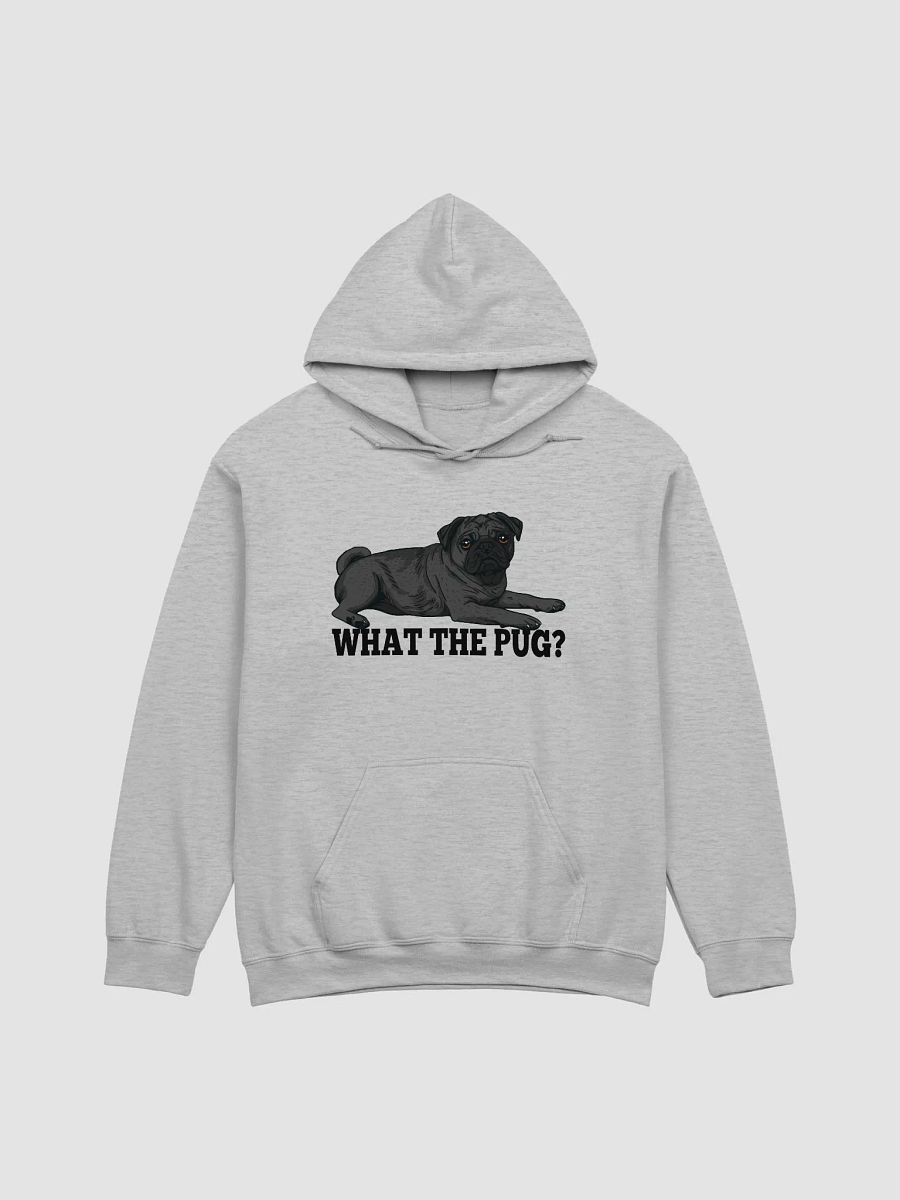 What the Pug Hooded Sweatshirt of a Pug(Black) | Funny Hoodie for Pug Paw-rents product image (19)