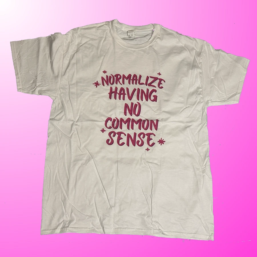 Normalize Having No Common Sense- Shirt product image (2)