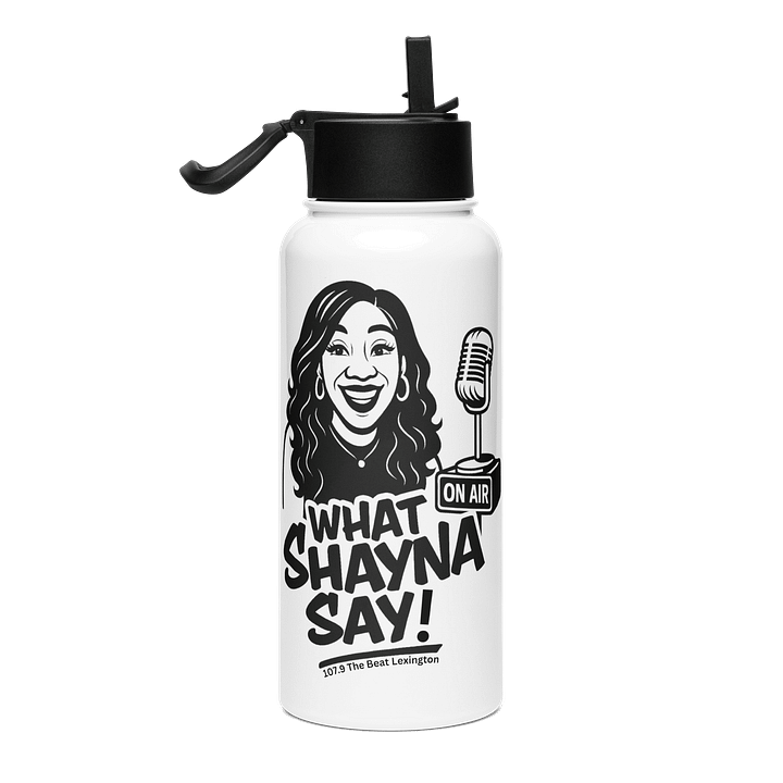 What Shayna Say Stainless Steel Water Bottle with Straw product image (1)