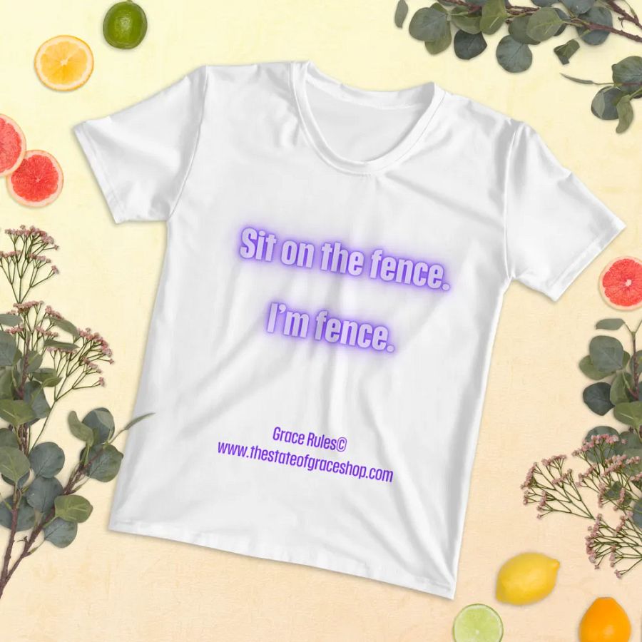 FUNNY TEES 4 U FOR WOMEN - “Sit on the fence. I’m fence.” product image (5)