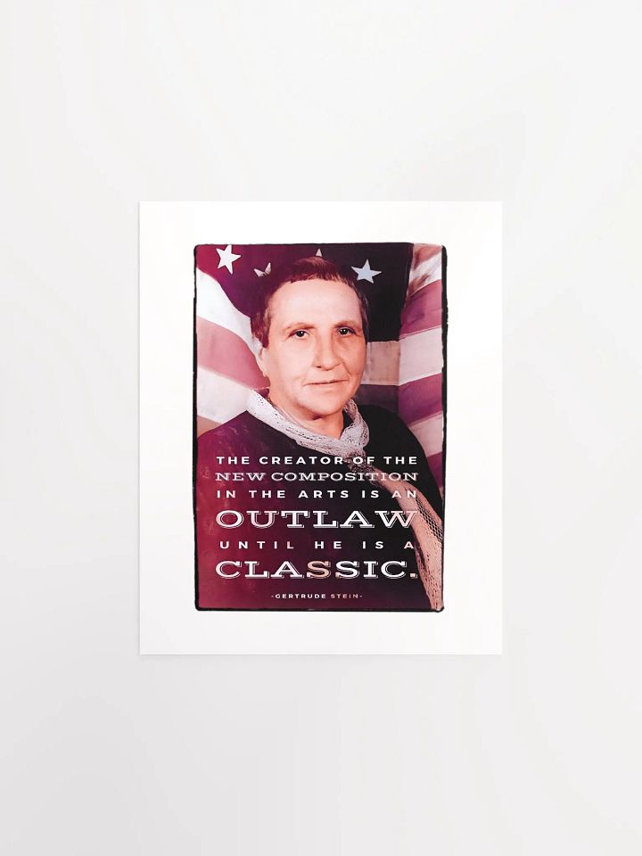 Gertrude Stein: "An Outlaw Until He Is A Classic" Quote - Print product image (1)