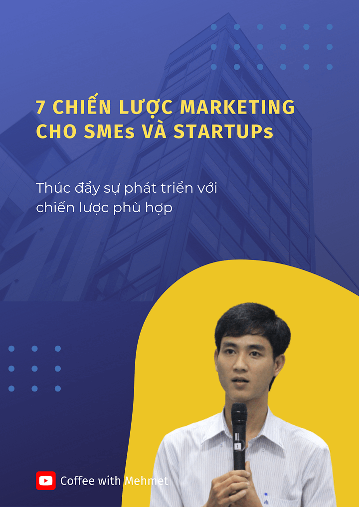 7 chiến lược marketing tối ưu cho SMEs và Startups (Videos) product image (1)
