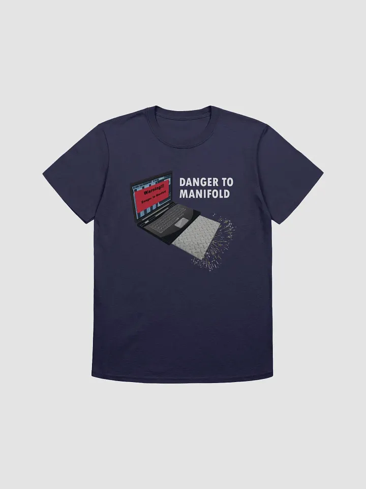 Danger to Manifold - Tshirt product image (2)