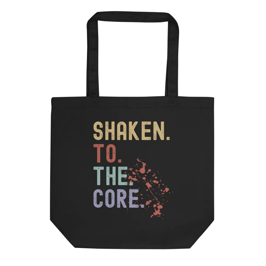 Shaken. To. The. Core. Bloody Canvas Bag product image (2)
