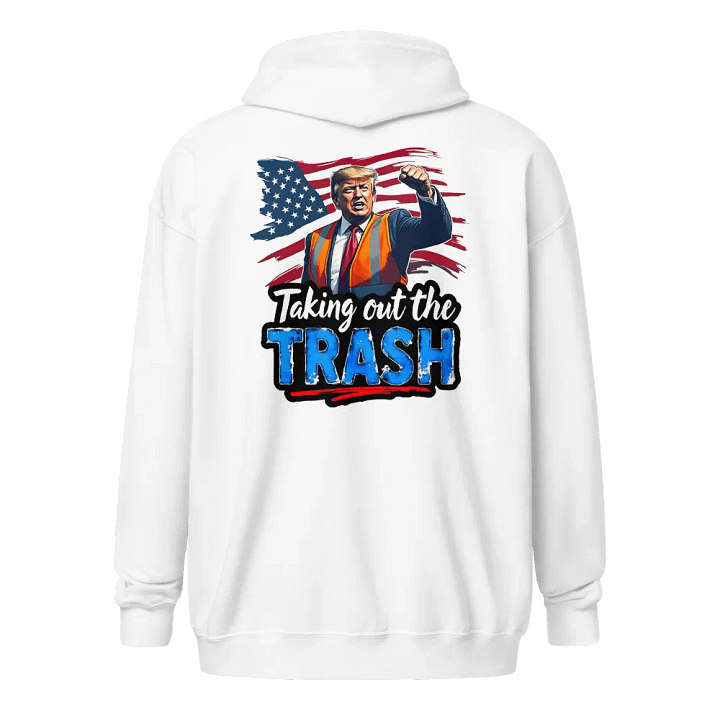 Zip Hoodie: Trump Trash Removal product image (20)