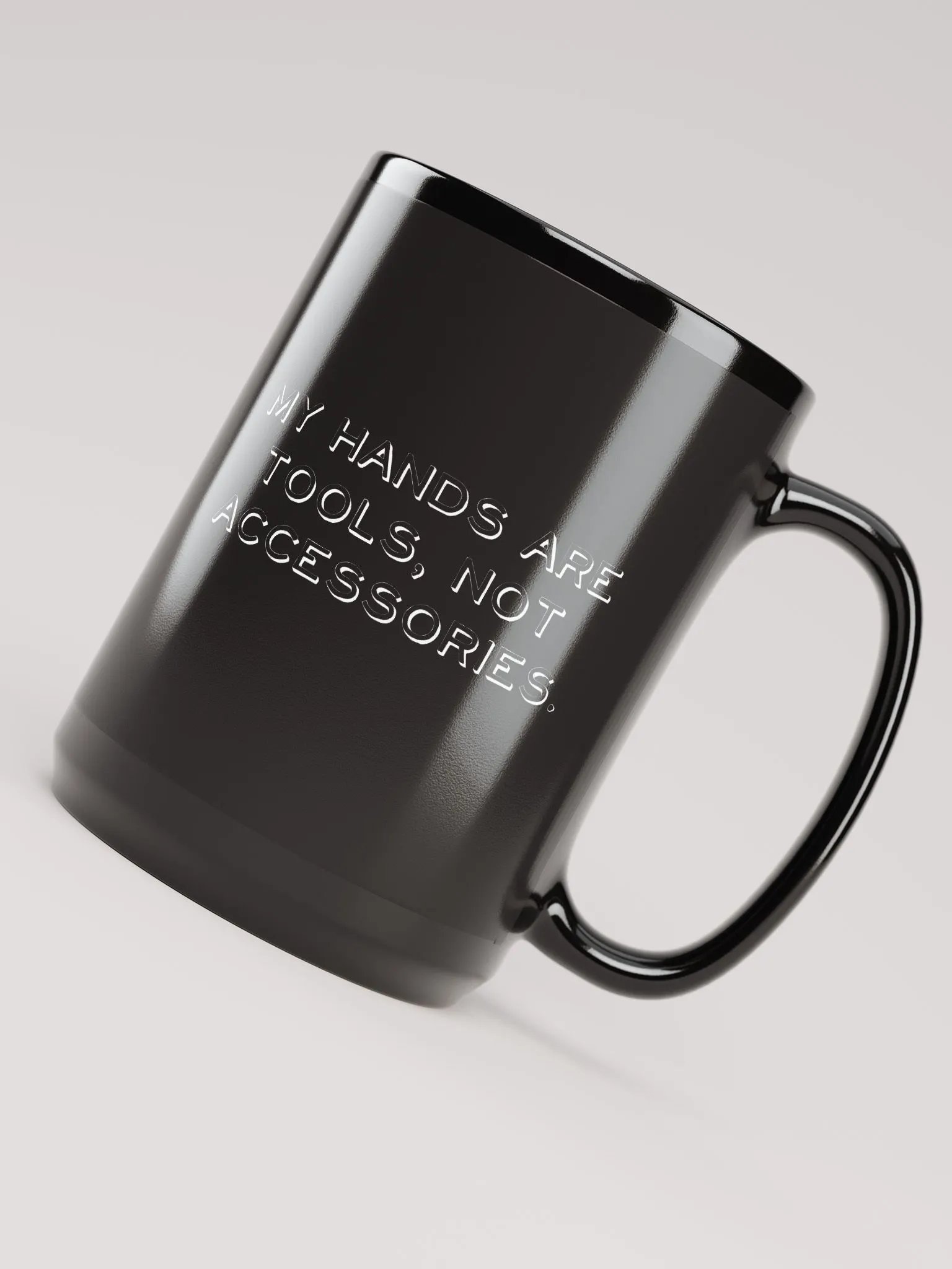 My Hands Are Tools, Not Accessories Big Black Mug product image (4)
