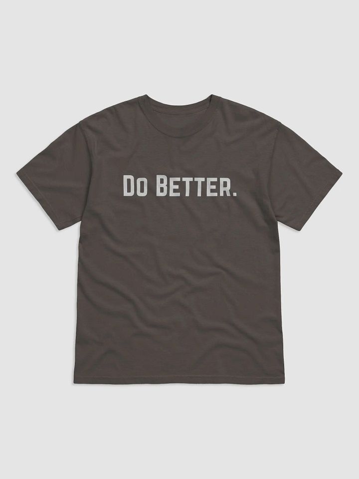 Do Better. Unisex Tee product image (1)