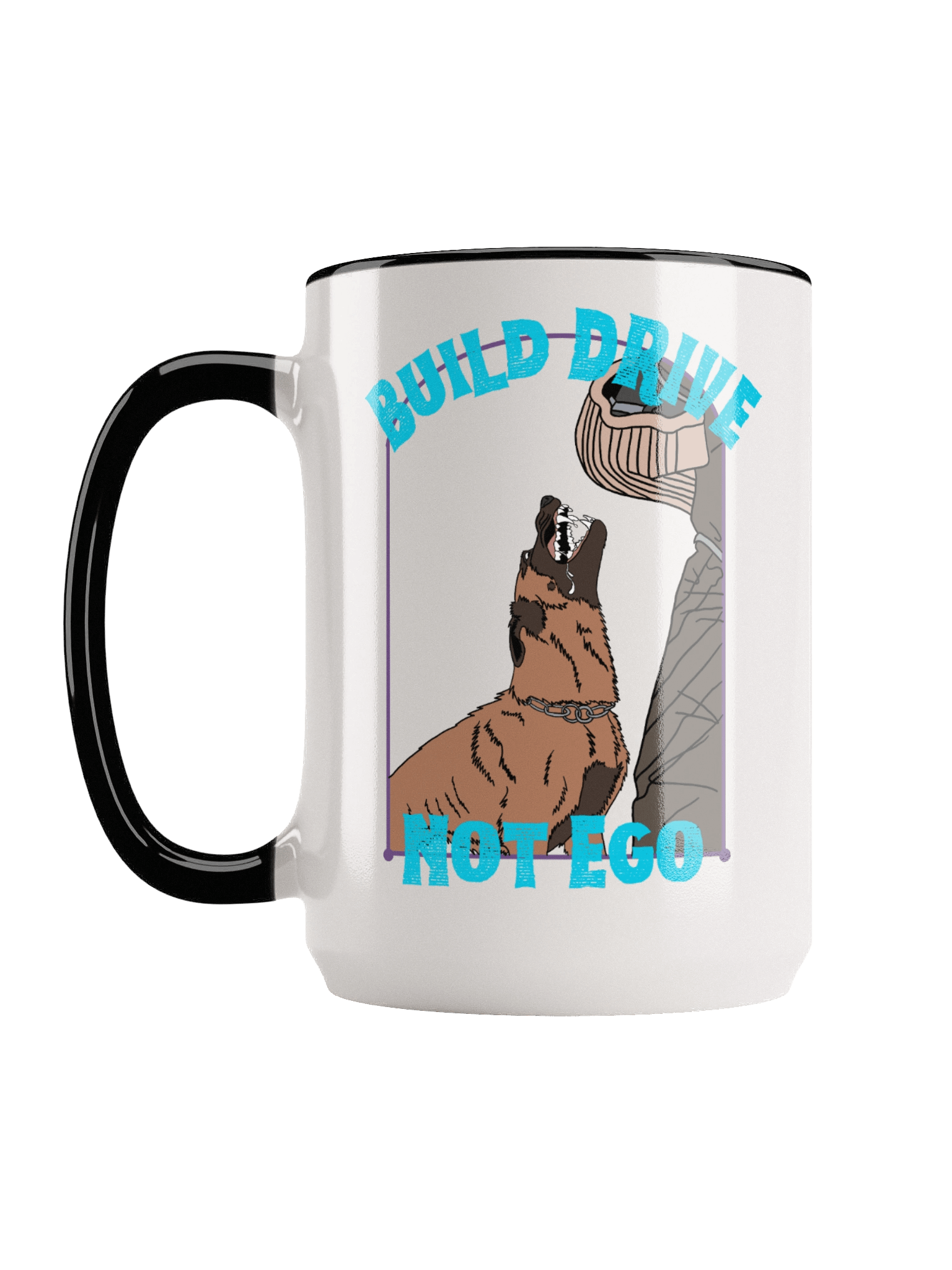 “Build Drive, Not Ego” 15oz Ceramic Coffee Mug product image (1)