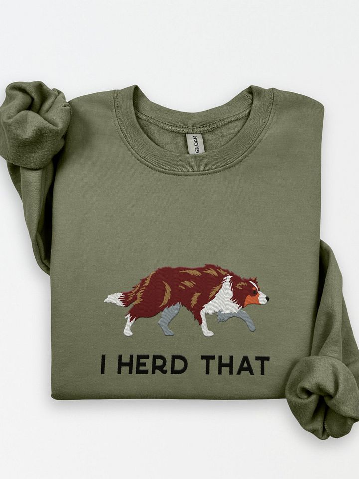 I Herd That Sweatshirt (Embroidered) of a Border Collie(Red Tricolor) product image (1)
