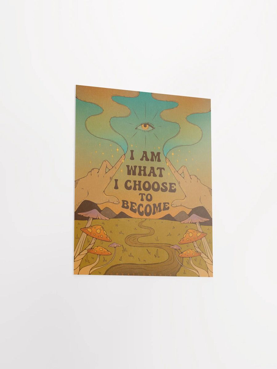 Matte Poster - I Am What I Choose product image (6)