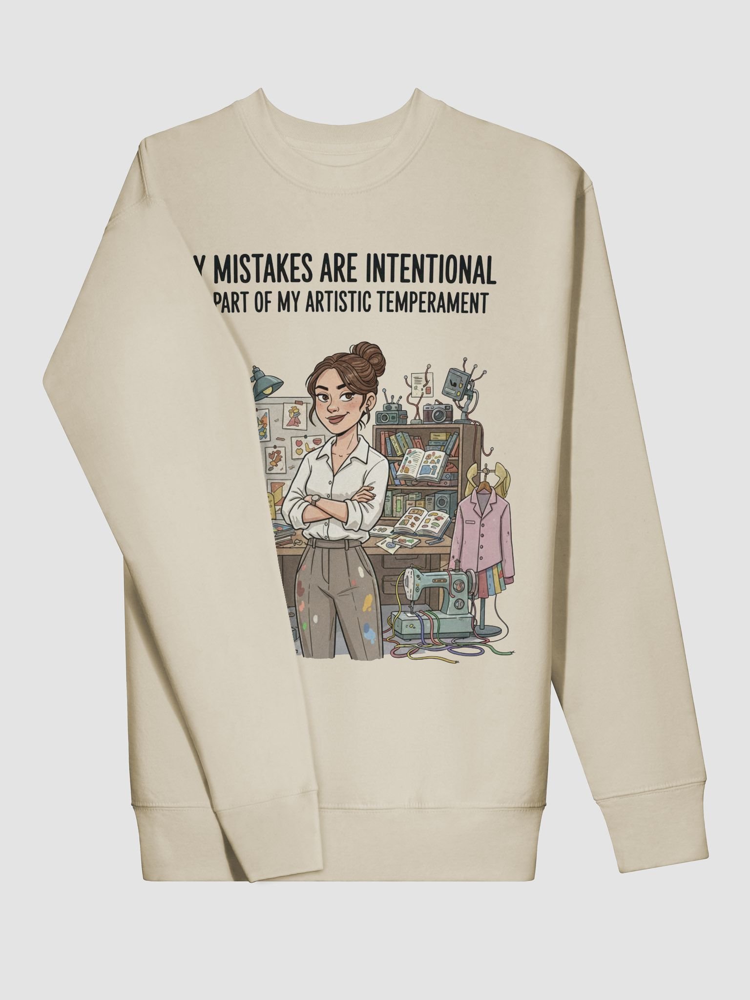“My Mistakes are Intentional and Part of my Artistic Temperament” – Sweatshirt product image (3)