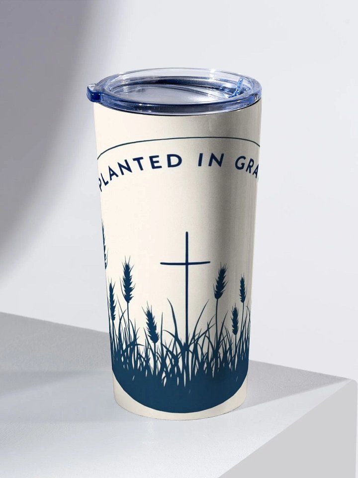 PLANTED IN GRACE CHRISTIAN TUMBLER | COLOSSIANS 2:7 product image (2)